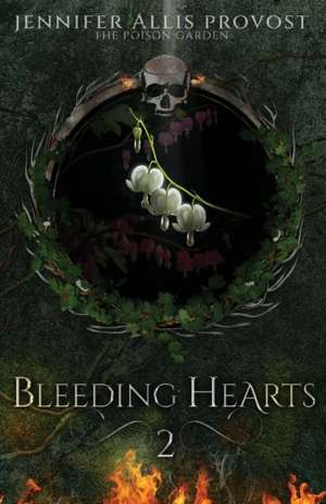 Bleeding Hearts de Jennifer Allis Provost