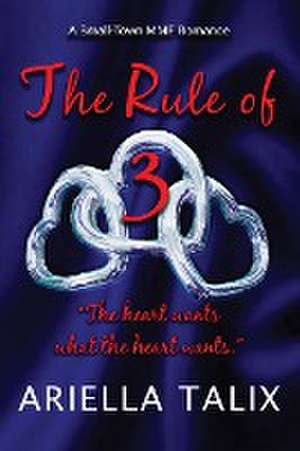 The Rule of 3 de Ariella Talix