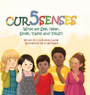 Our Five Senses de Julie Buehrle Luyster