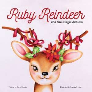 Ruby Reindeer and the Magic Antlers de Dario Mescia