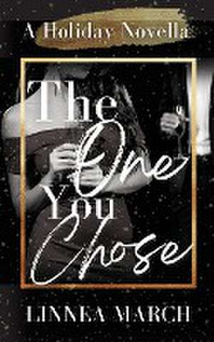 The One You Chose de Linnea March