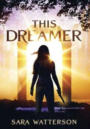 This Dreamer de Sara Watterson