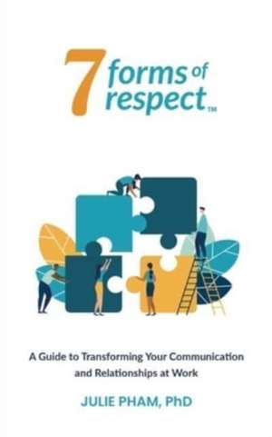 7 Forms of Respect de Julie Pham