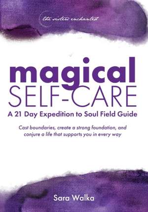 Magical Self-Care de Sara Walka