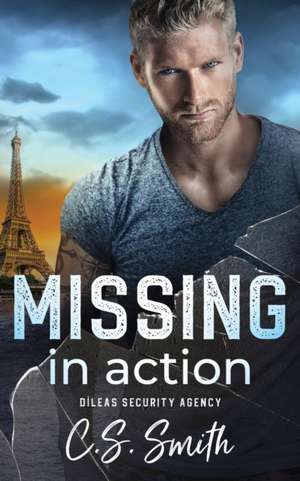 Missing in Action de C. S. Smith