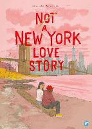 Not a New York Love Story de Julian Voloj