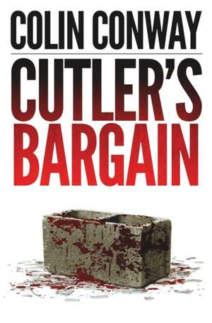 Cutler's Bargain de Colin Conway
