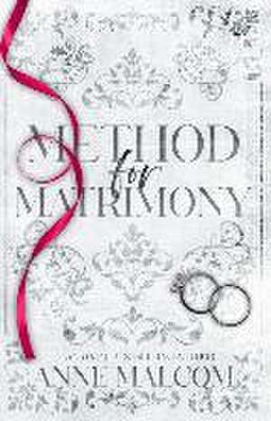 Method for Matrimony: A Marriage of Convenience Romance de Anne Malcom