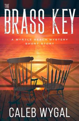 The Brass Key de Caleb Wygal