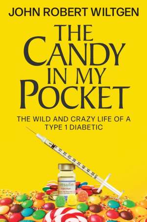 The Candy In My Pocket de John Robert Wiltgen