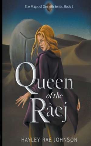 Queen of the Ràej de Hayley Rae Johnson