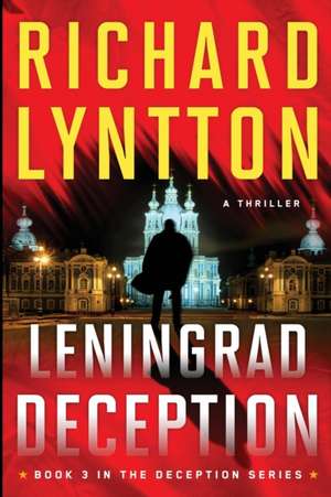 LENINGRAD DECEPTION de Richard Lyntton