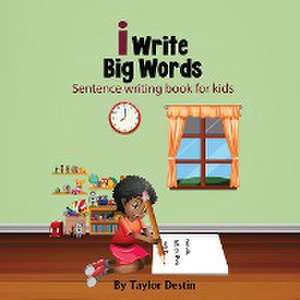 I Write Big Words de Taylor Destin