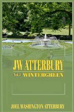 JW ATTERBURY VOL.3 WINTERGREEN de Joel Washington Atterbury