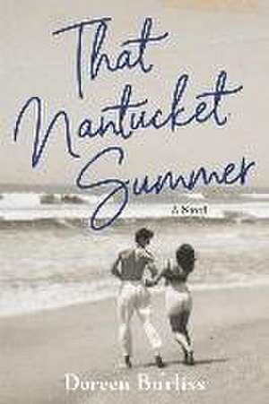 That Nantucket Summer de Doreen Burliss