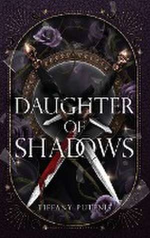 Daughter of Shadows de Tiffany Putenis