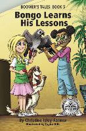 Bongo Learns His Lessons de Christine Isley-Farmer