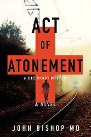 Act of Atonement de John Bishop