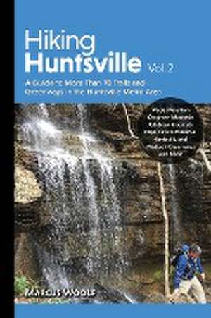 Hiking Huntsville Vol. 2 de Marcus Woolf