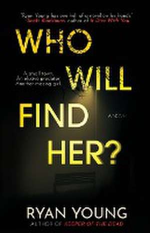 Who Will Find Her? de Ryan Young