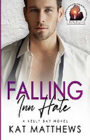 Falling Inn Hate de Kat Matthews