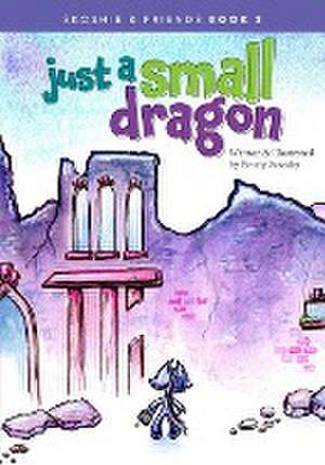 Just a Small Dragon de Emely Varosky