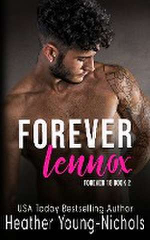 Forever Lennox de Heather Young-Nichols