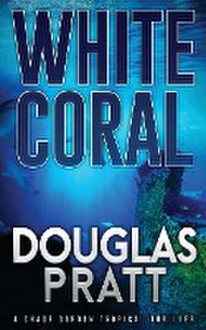 White Coral de Douglas Pratt