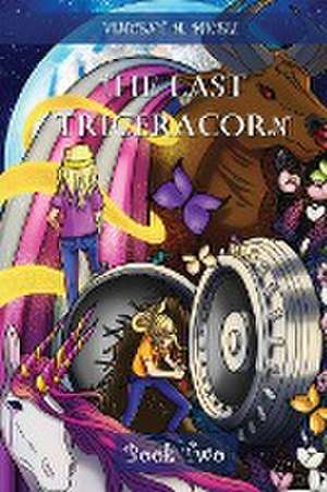 The Last Triceracorn (Book Two) de Vincent M Miceli