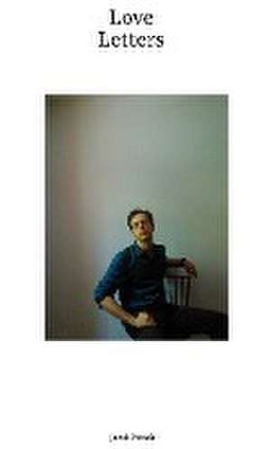 Love Letters de Roland Lifkowitz