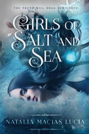 Girls of Salt and Sea de Natalia Macias Lucia