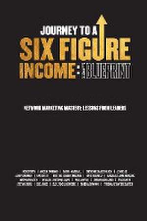 Journey To A Six Figure Income de Rob Sperry