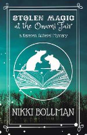 Stolen Magic at the Onami Fair de Nikki Bollman