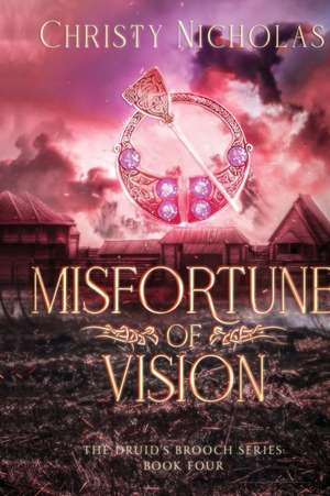 Misfortune of Vision de Christy J Nicholas