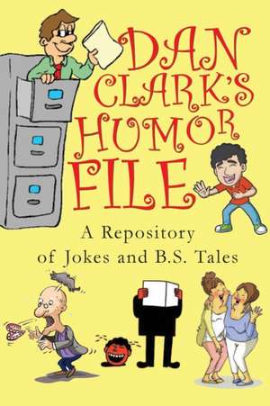 Dan Clark Humor Files de Dan Clark