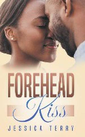 Forehead Kiss de Jessica Terry