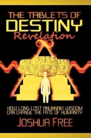 The Tablets of Destiny Revelation de Joshua Free