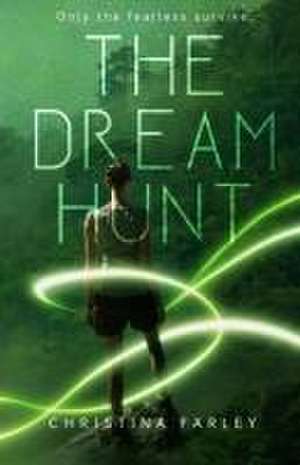 The Dream Hunt de Christina Farley