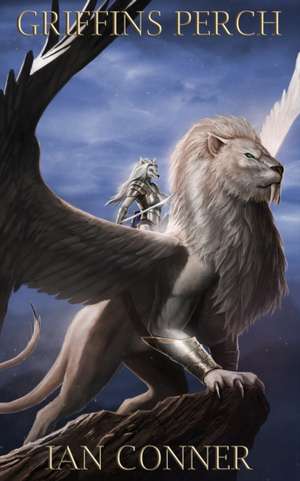 Conner, I: Griffin's Perch
