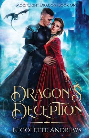 Dragon's Deception de Nicolette Andrews