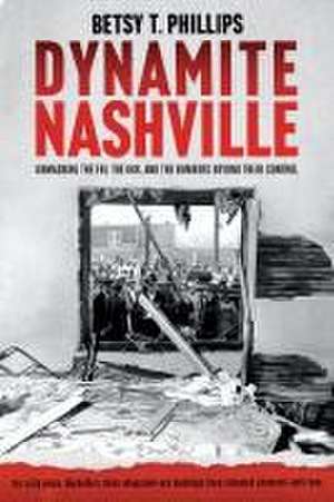 Dynamite Nashville de Betsy Phillips