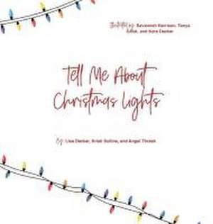 Tell Me About Christmas Lights de Lisa Decker