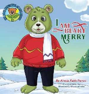 I AM BEARY MERRY de Airreia Faith Pierce