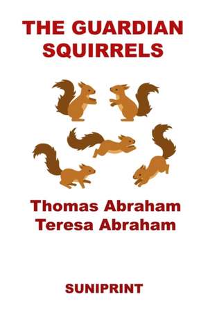 The Guardian Squirrels de Teresa Abraham