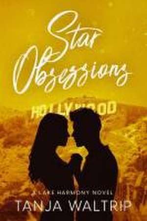 Star Obsessions de Tanja Waltrip