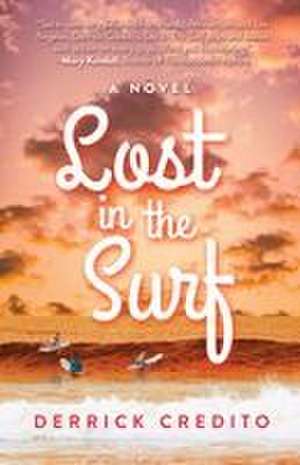 Lost In The Surf de Derrick Credito