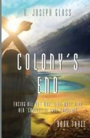 COLONY'S END de N Joseph Glass