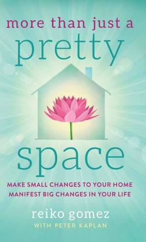 More Than Just a Pretty Space de Reiko Gomez