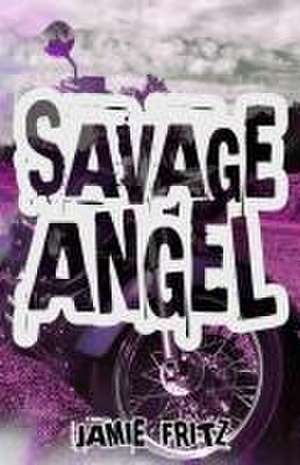 Savage Angel de Jamie Fritz