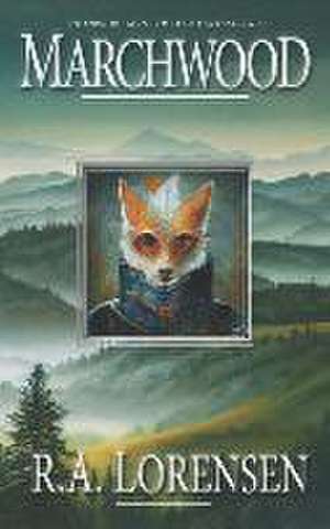 Marchwood: A Cozy Fantasy Novel (Book One) de R. A. Lorensen